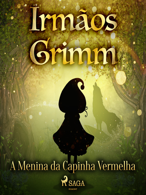 Title details for A Menina da Capinha Vermelha by Brothers Grimm - Wait list